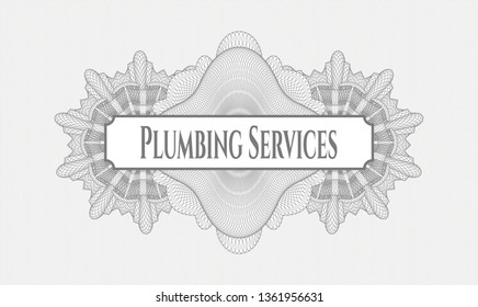 Grey abstract rosette with text Plumbing Services inside