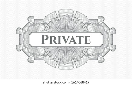 Grey abstract rosette with text Private inside