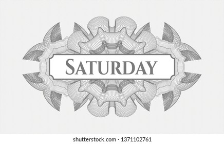 Grey abstract rosette with text Saturday inside