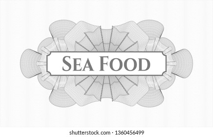 Grey abstract rosette with text Sea Food inside