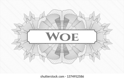 Grey abstract rosette with text Woe inside
