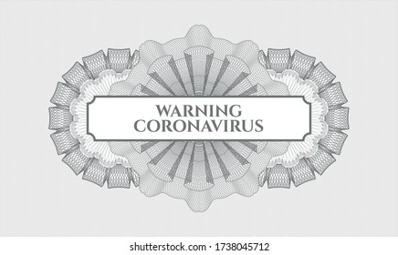 Grey abstract rosette. Vector Illustration. Detailed with text Warning Coronavirus inside