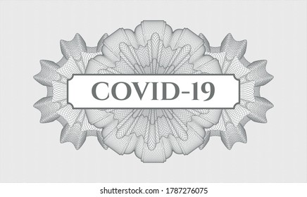 Grey abstract rosette. Vector Illustration. Detailed with text COVID-19 inside