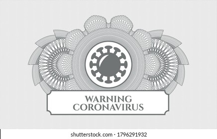 Rosette gris abstracto. Ilustración vectorial. Detallado con el icono del coronavirus y el texto del Coronavirus de advertencia
