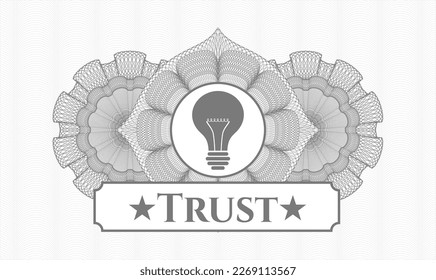 Grey abstract rosette. Vector Illustration. Detailed with light bulb icon and Trust text inside