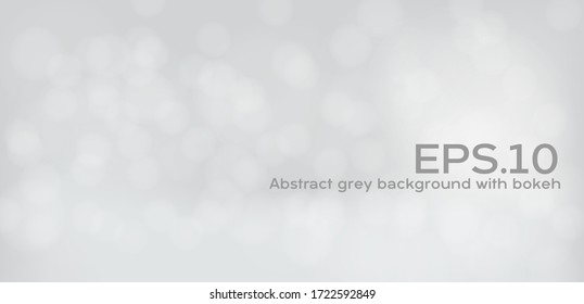 Grey background with bokeh circle soft. Abstract background bokeh blurred. Bokeh soft gray for graphic banner. Soft blur grey light wallpaper. vector EPS.10