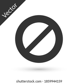 Grey Ban icon isolated on white background. Stop symbol. Vector.