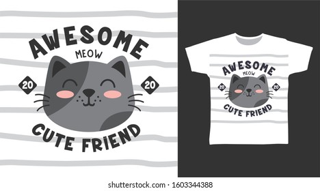 Grey cat face, Awesome cute friend typography design vector with stripe illustration ready for print on tee, poster and other uses.