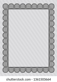Grey Certificate template or diploma template. With quality background. Detailed. Sophisticated design. 
