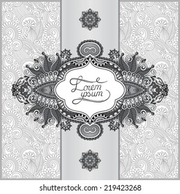 grey floral ornamental template with place for your text, oriental vintage pattern for invitation party card, brochure design, postcard, packing, book cover, black and white