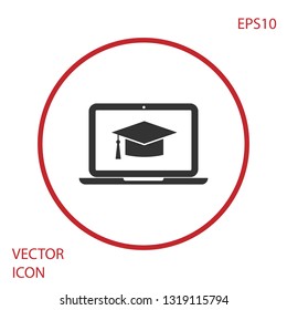 Grey Graduation cap on screen laptop icon isolated on white background. Online learning or e-learning concept. Red circle button. Vector Illustration