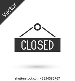 Grey Hanging sign with text Closed icon isolated on white background. Business theme for cafe or restaurant.  Vector Illustration