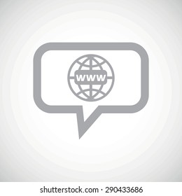Grey image of globe with text WWW in chat bubble, on white gradient background
