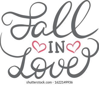 grey lettering fall in love with a modern lettering style with two red hearts, for Valentine's day, family day, wedding, logo, print, design for gifts, postcards, clothing, happy holidays, greetings