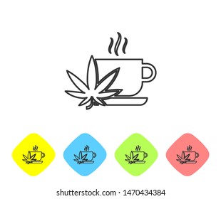 Grey line Cup tea with marijuana or cannabis leaf icon isolated on white background. Marijuana legalization. Hemp symbol. Set icons in color rhombus buttons. Vector Illustration