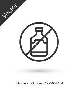 Grey line No alcohol icon isolated on white background. Prohibiting alcohol beverages. Forbidden symbol with beer bottle glass. Vector