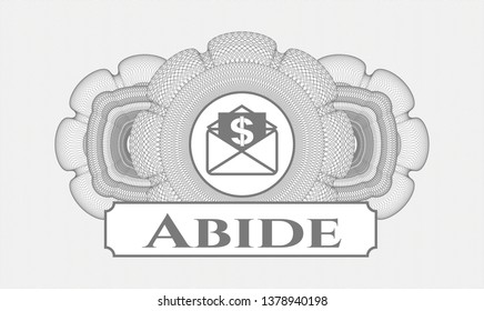 Grey linear rosette with envelope with paper with money symbol inside icon and Abide text inside