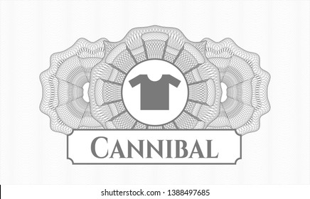 Grey linear rosette with shirt icon and Cannibal text inside