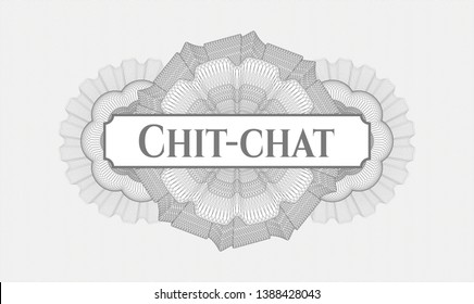 Grey linear rosette with text Chit-chat inside