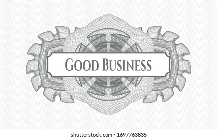 Grey linear rosette with text Good Business inside