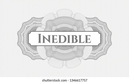 Grey linear rosette with text Inedible inside