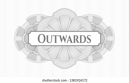 Grey linear rosette with text Outwards inside