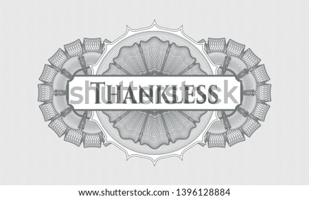 Grey linear rosette with text Thankless inside