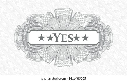 Grey linear rosette with text Yes inside