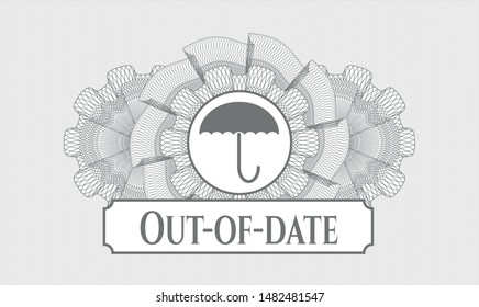 Grey linear rosette with umbrella icon and Out-of-date text inside