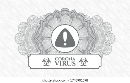Grey linear rosette. Vector Illustration. Detailed with warning icon and Coronavirus text inside