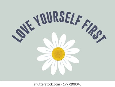 grey love yourself stay positive. daisy lettering design choose happy margarita lettering decorative fashion style trend spring summer print pattern positive quote,stationery,motivational,inspiration