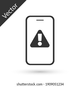 Grey Mobile Phone With Exclamation Mark Icon Isolated On White Background. Alert Message Smartphone Notification. Vector.