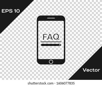 Grey Mobile phone with text FAQ information icon isolated on transparent background. Frequently asked questions.  Vector Illustration