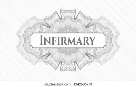 Grey money style emblem or rosette with text Infirmary inside