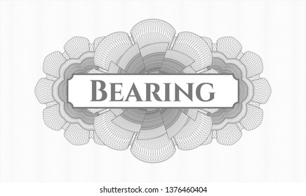 Grey money style emblem or rosette with text Bearing inside