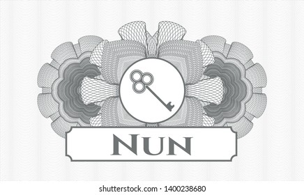 Grey money style emblem or rosette with key icon and Nun text inside