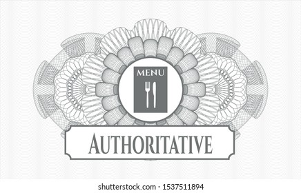 Grey money style emblem or rosette with restaurant menu icon and Authoritative text inside