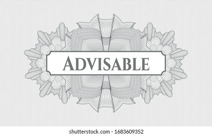 Grey money style emblem or rosette with text Advisable inside