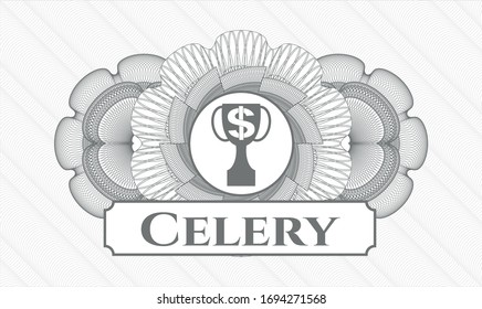 Grey money style emblem or rosette with trophy with money symbol inside icon and Celery text inside