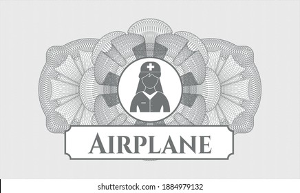 Grey money style emblem or rosette. Vector Illustration. Detailed with nurse icon and Airplane text inside