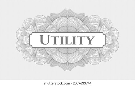 Grey money style emblem or rosette. Vector Illustration. Detailed with text Utility inside