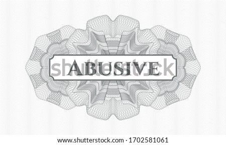 Grey money style emblem or rosette. Vector Illustration. Detailed with text Abusive inside Stock photo © 