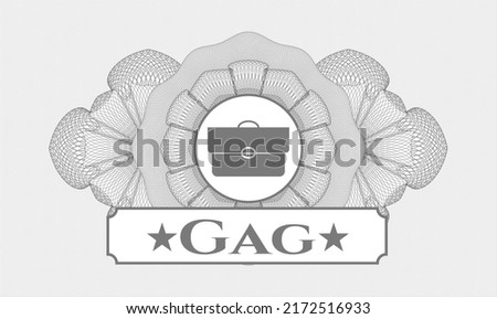 Grey money style emblem or rosette. Vector Illustration. Detailed with briefcase icon and Gag text inside