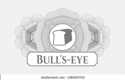 Grey money style rosette with bread icon and Bull's-eye text inside