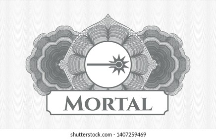 Grey money style rosette with laser icon and Mortal text inside