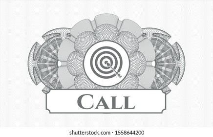 Grey money style rosette with target, business icon and Call text inside
