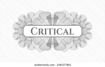 Grey money style rosette with text Critical inside