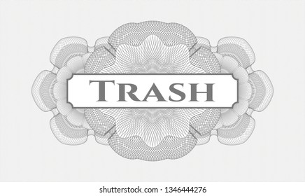 Grey money style rosette with text Trash inside