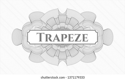 Grey money style rosette with text Trapeze inside