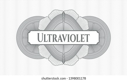 Grey money style rosette with text Ultraviolet inside